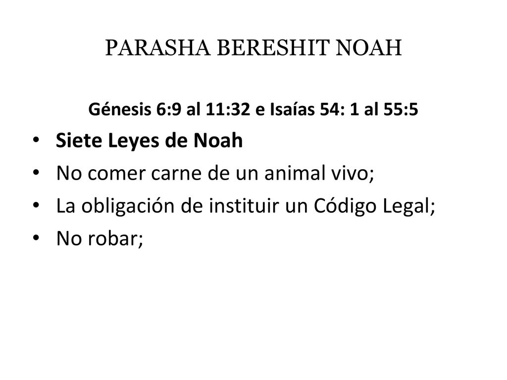 Génesis 6:9 al 11:32 e Isaías 54: 1 al 55:5