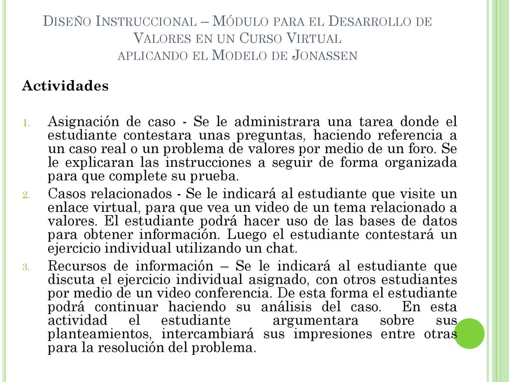 Diseño Instruccional – Módulo para el Desarrollo de Valores en un Curso Virtual aplicando el Modelo de Jonassen