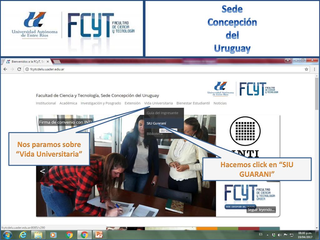 Nos paramos sobre Vida Universitaria Hacemos click en SIU GUARANI