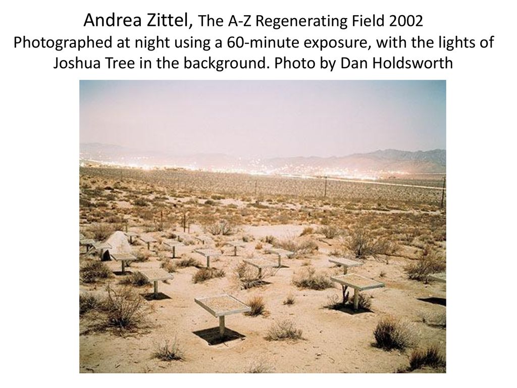 Andrea Zittel, The A-Z Regenerating Field 2002 Photographed at night using a 60-minute exposure, with the lights of Joshua Tree in the background.