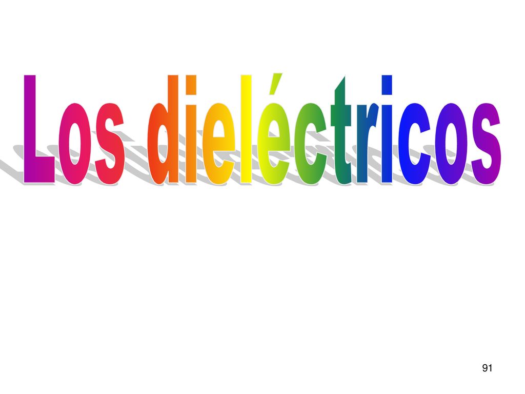 Los dieléctricos