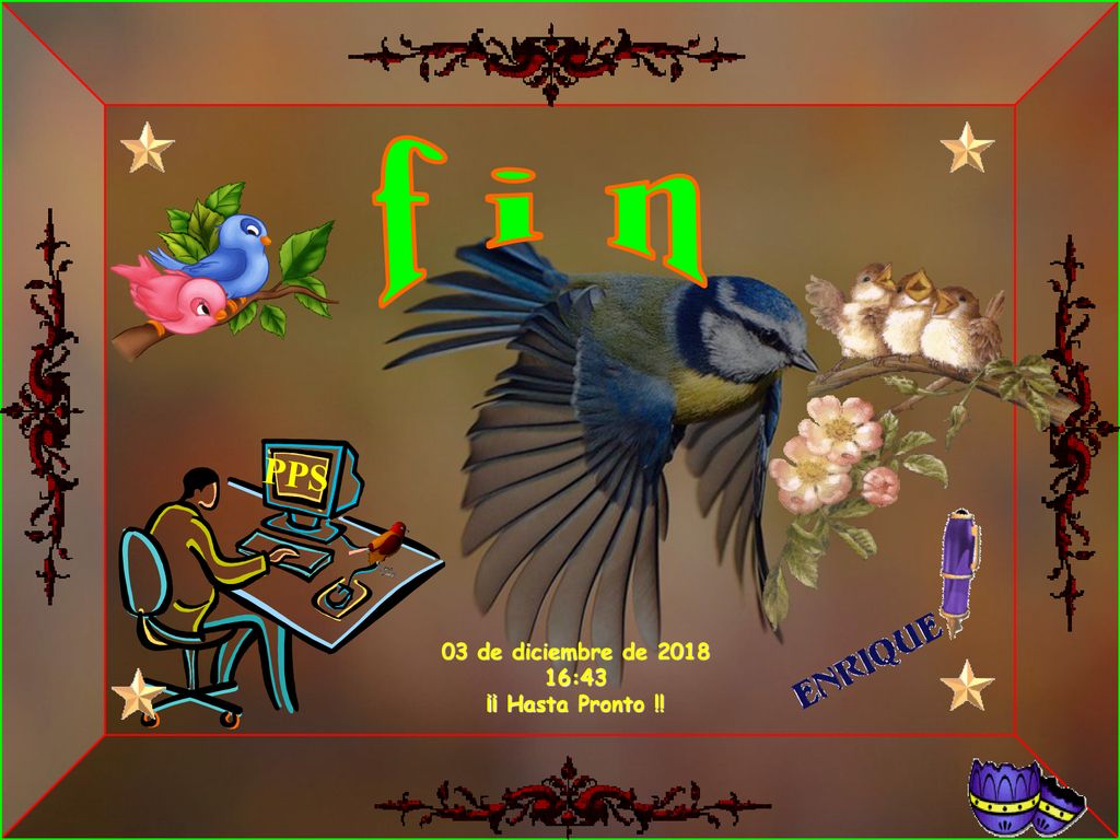 f i n PPS 03 de diciembre de :43 ¡¡ Hasta Pronto !!