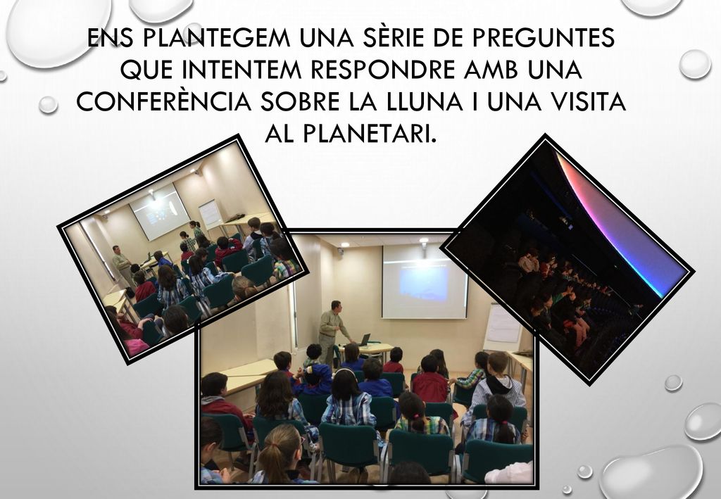 Ens plantegem una sèrie de preguntes que intentem respondre amb una conferència sobre la lluna i una visita al planetari.