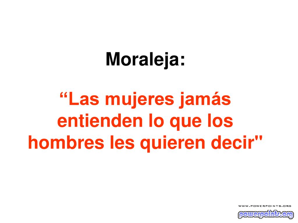 Las mujeres jamás entienden lo que los hombres les quieren decir