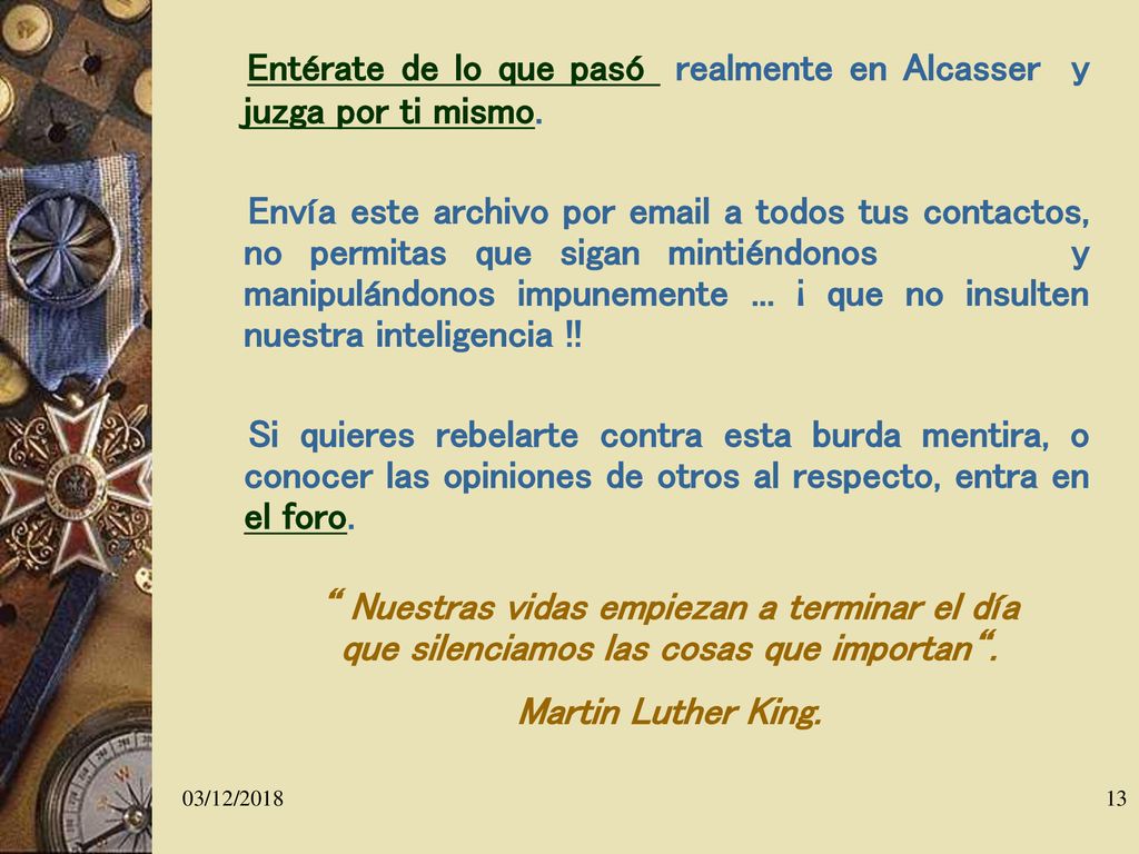 Entérate de lo que pasó realmente en Alcasser y juzga por ti mismo.