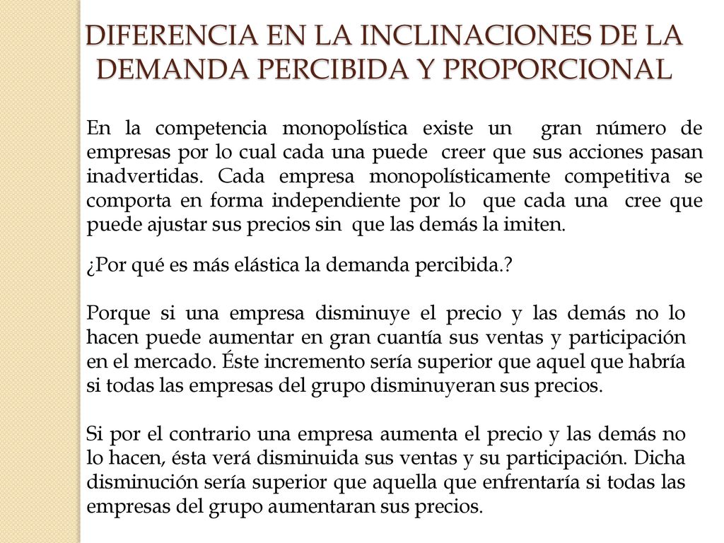 DIFERENCIA EN LA INCLINACIONES DE LA DEMANDA PERCIBIDA Y PROPORCIONAL