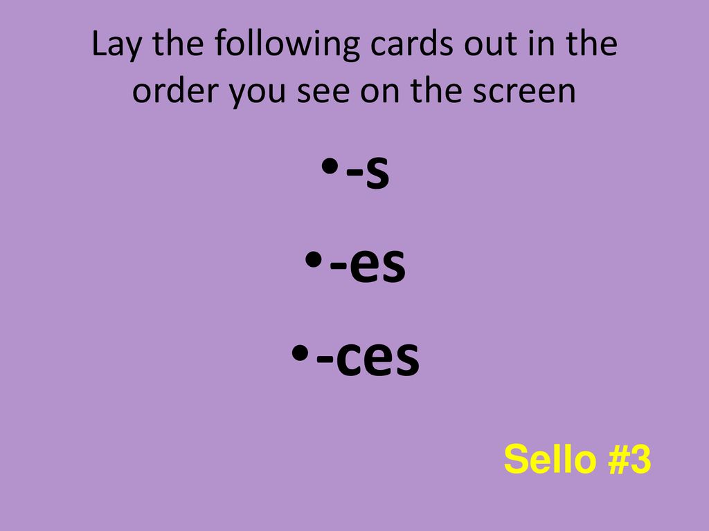 Lay the following cards out in the order you see on the screen