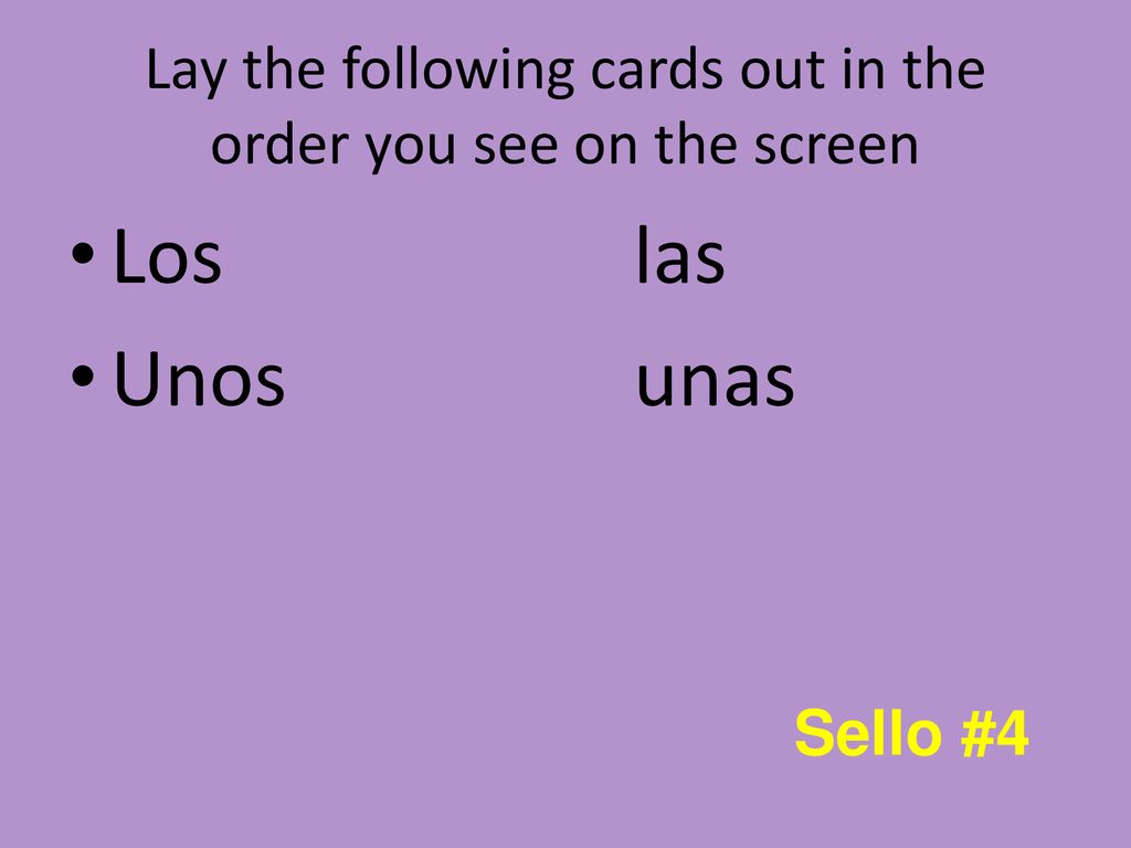 Lay the following cards out in the order you see on the screen