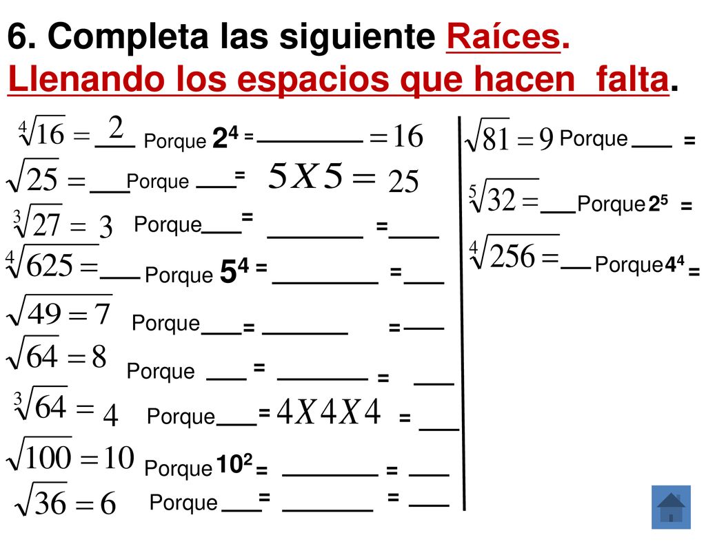Inicio U3 6. Completa las siguiente Raíces. Llenando los espacios que hacen falta. Porque 24 = Porque.