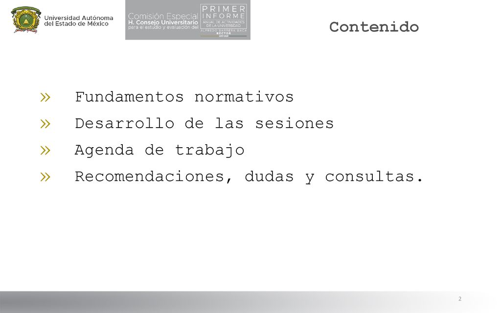 Contenido » Fundamentos normativos » Desarrollo de las sesiones » Agenda de trabajo » Recomendaciones, dudas y consultas.