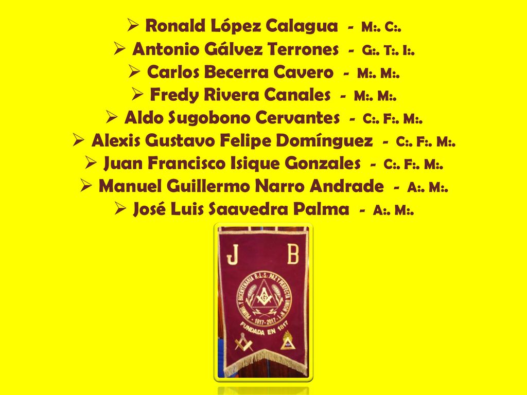 Ronald López Calagua - M:. C:. Antonio Gálvez Terrones - G:. T:. I:.