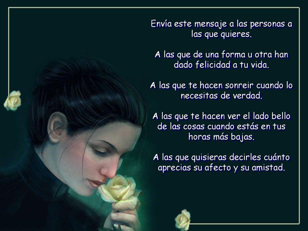 Envía este mensaje a las personas a las que quieres.