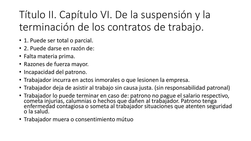 Título II. Capítulo VI. De la suspensión y la terminación de los contratos de trabajo.