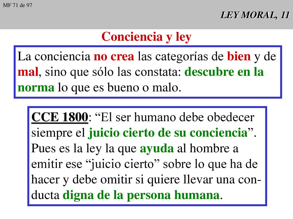 La conciencia no crea las categorías de bien y de
