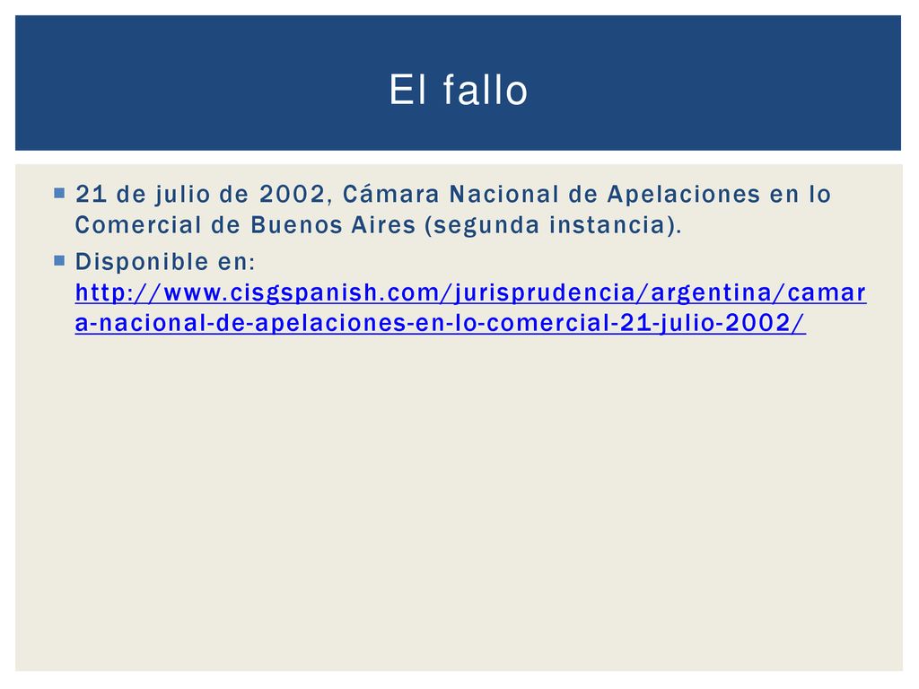 El fallo 21 de julio de 2002, Cámara Nacional de Apelaciones en lo Comercial de Buenos Aires (segunda instancia).