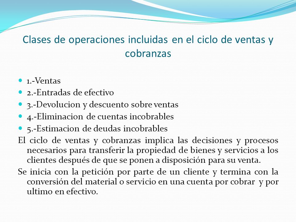 Clases de operaciones incluidas en el ciclo de ventas y cobranzas