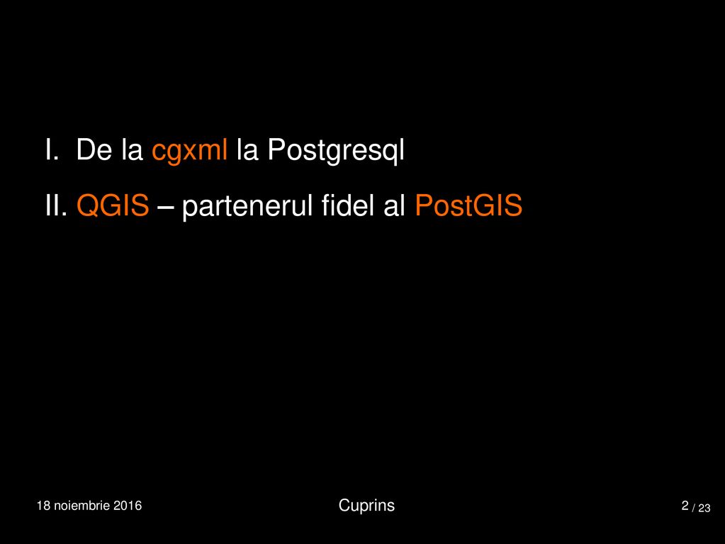 De la cgxml la Postgresql QGIS – partenerul fidel al PostGIS