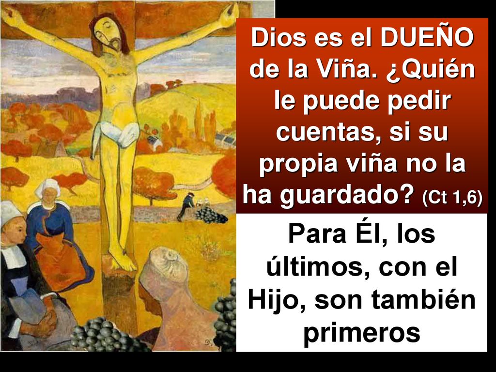 Para Él, los últimos, con el Hijo, son también primeros