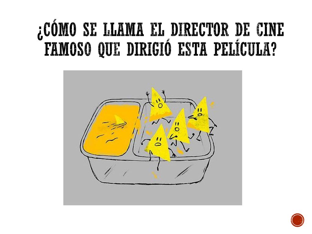 ¿CÓmo se llama el director de cine famoso que dirigiÓ esta pelÍcula