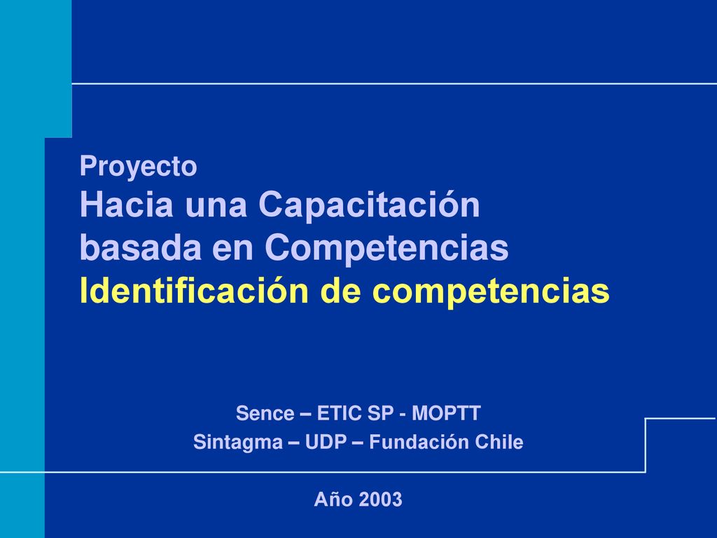 Sence – ETIC SP - MOPTT Sintagma – UDP – Fundación Chile Año 2003