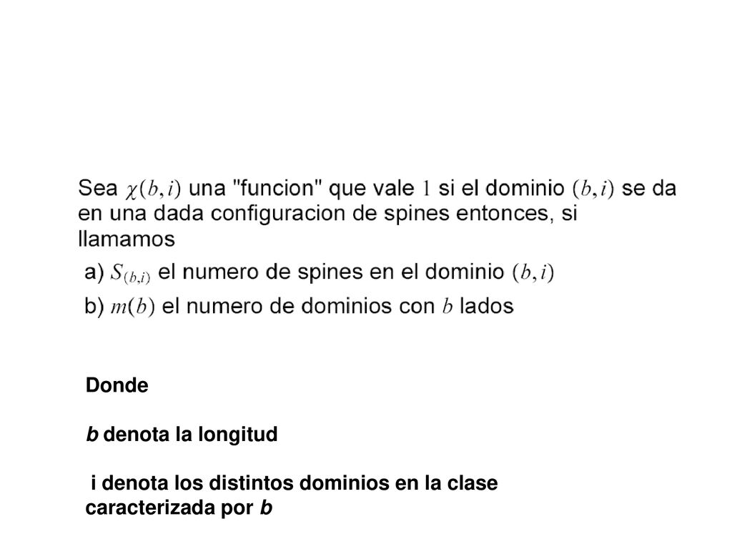 Donde b denota la longitud i denota los distintos dominios en la clase caracterizada por b
