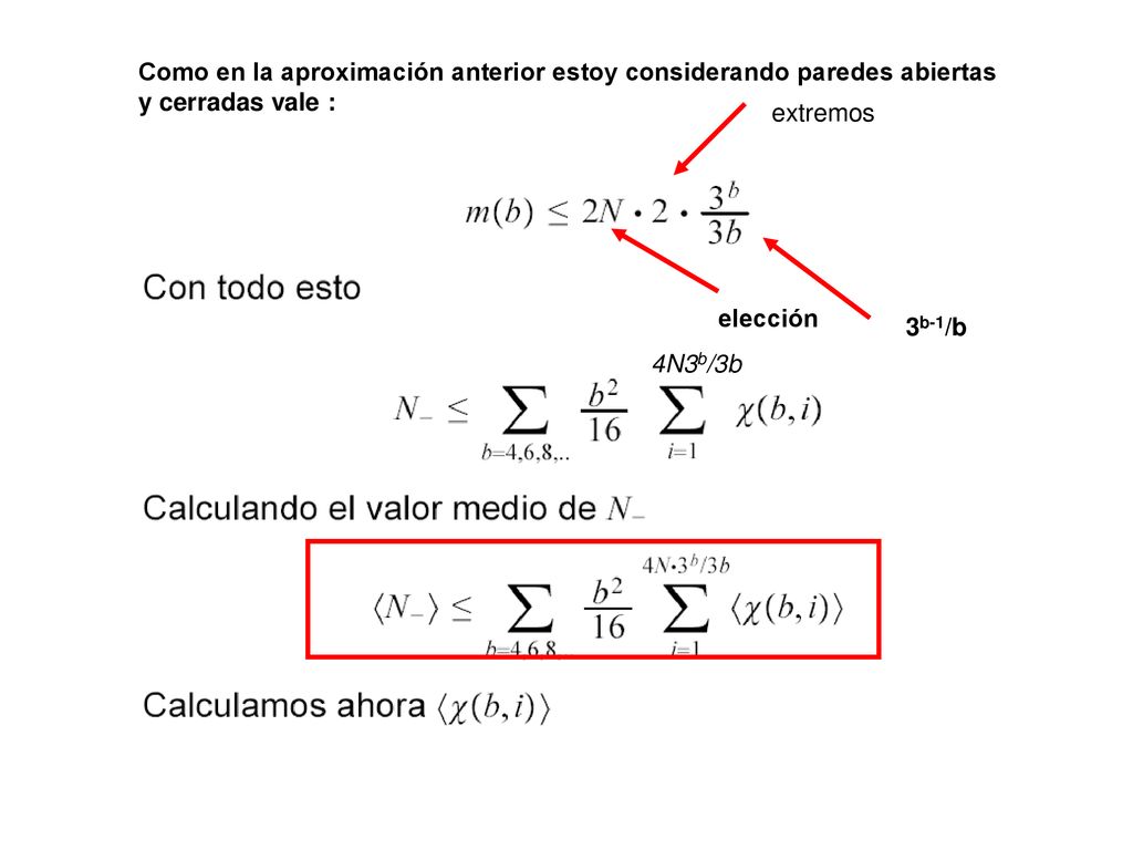 Como en la aproximación anterior estoy considerando paredes abiertas