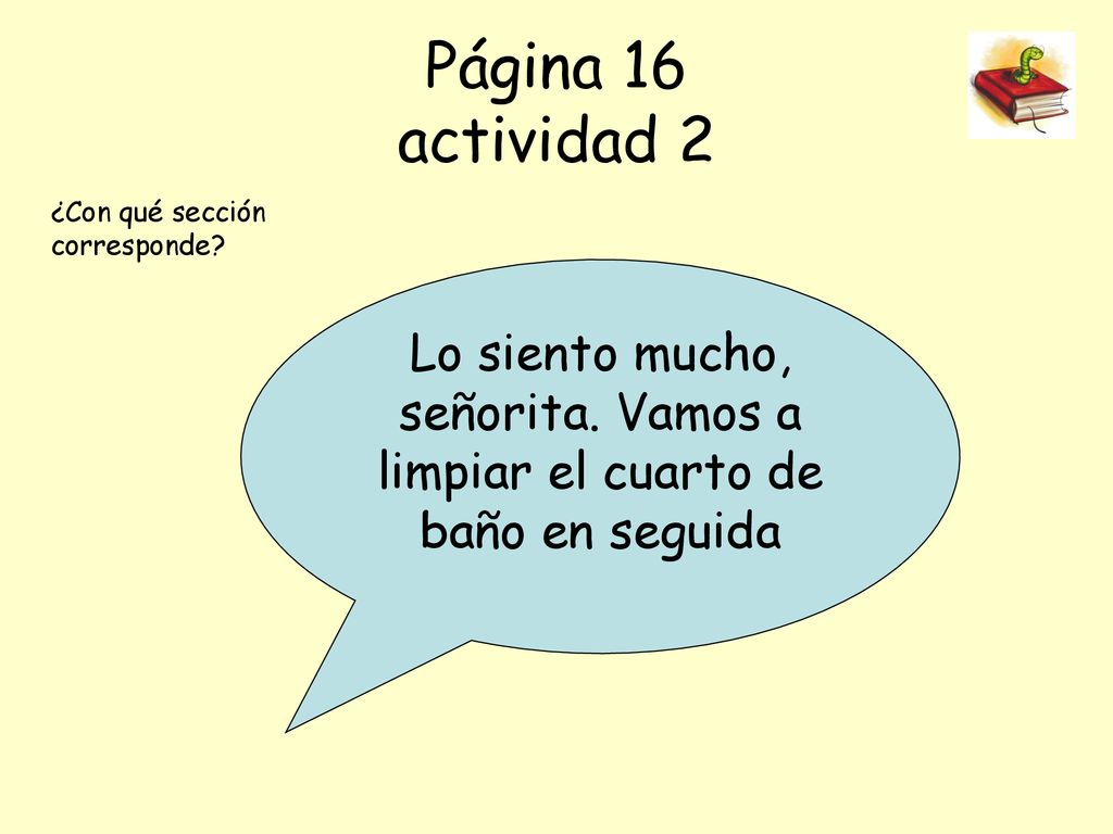 Página 16 actividad 2 ¿Con qué sección corresponde.