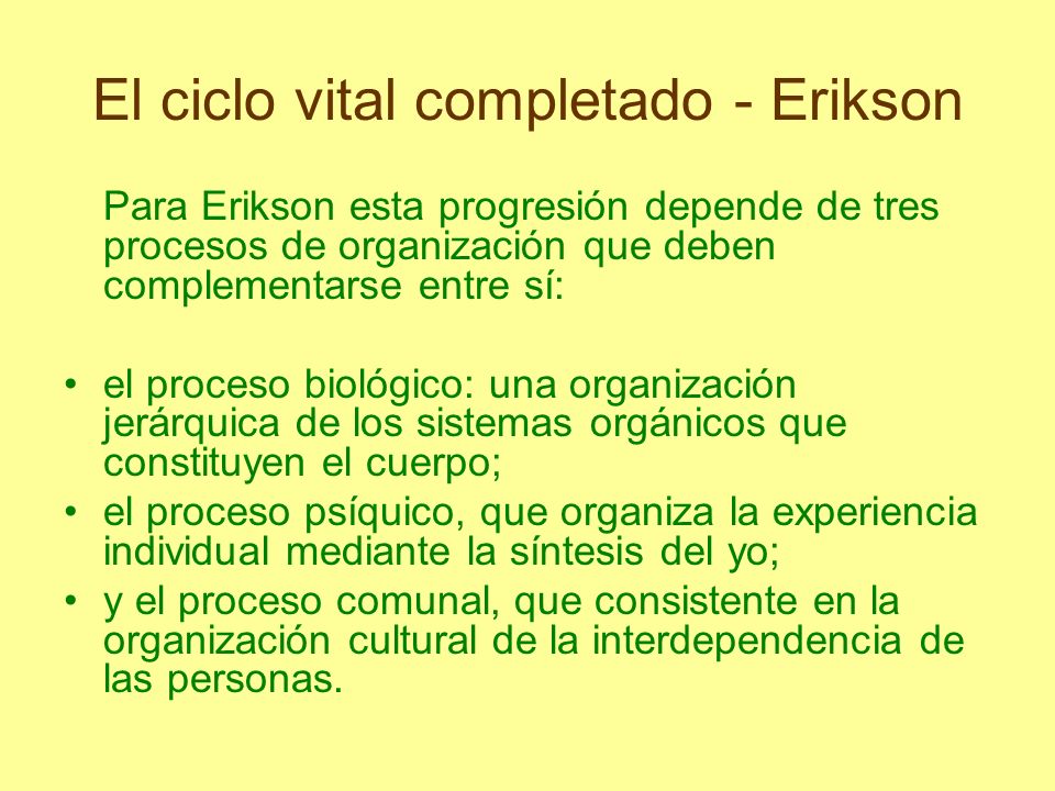 El ciclo vital completado - Erikson