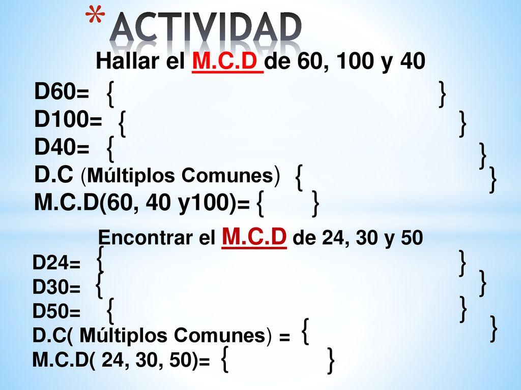 ACTIVIDAD { } { } { } { } { } { } { } { } { } { }