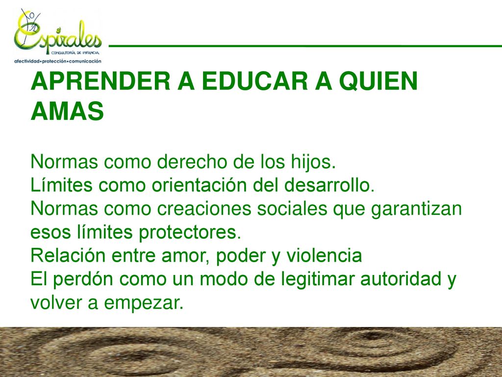 APRENDER A EDUCAR A QUIEN AMAS Normas como derecho de los hijos