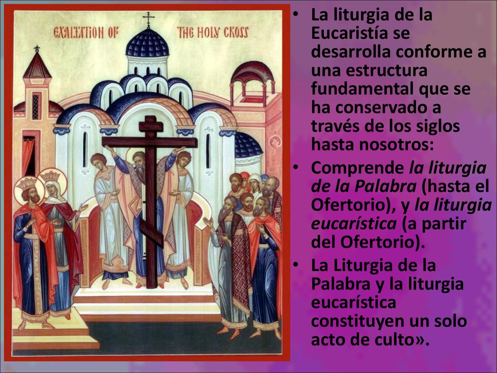 La liturgia de la Eucaristía se desarrolla conforme a una estructura fundamental que se ha conservado a través de los siglos hasta nosotros: