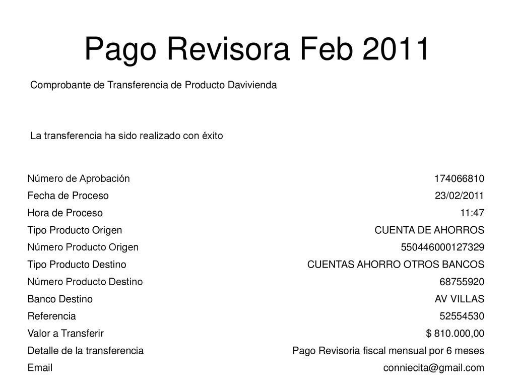 Pago Revisora Feb 2011 Comprobante de Transferencia de Producto Davivienda. La transferencia ha sido realizado con éxito.