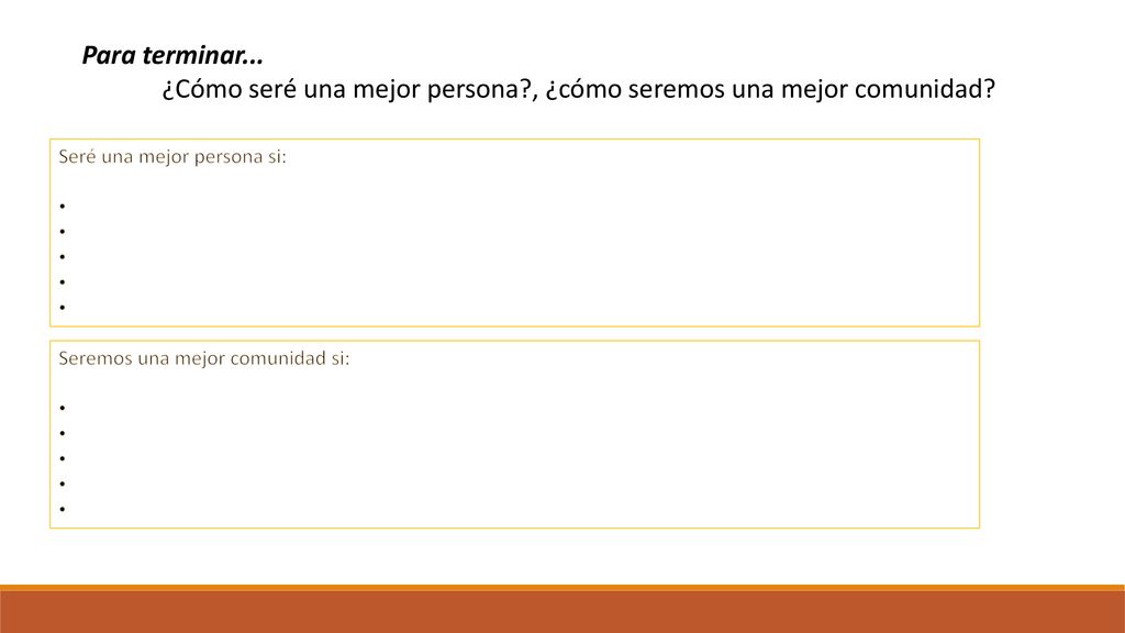 ¿Cómo seré una mejor persona , ¿cómo seremos una mejor comunidad
