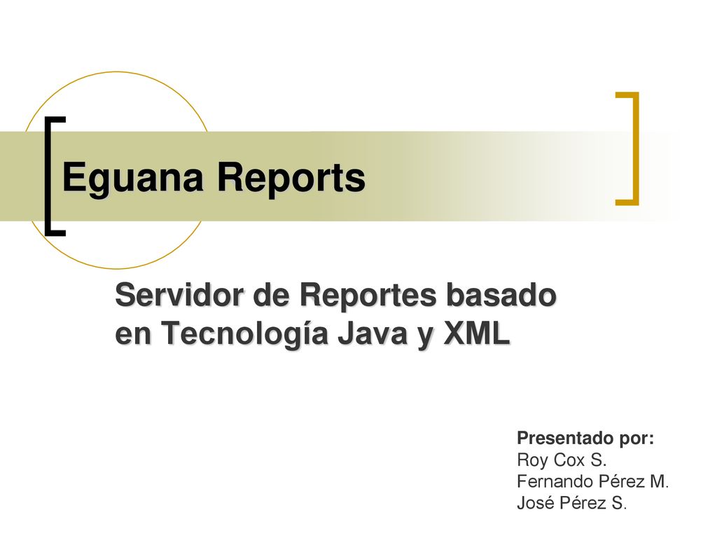 Servidor de Reportes basado en Tecnología Java y XML
