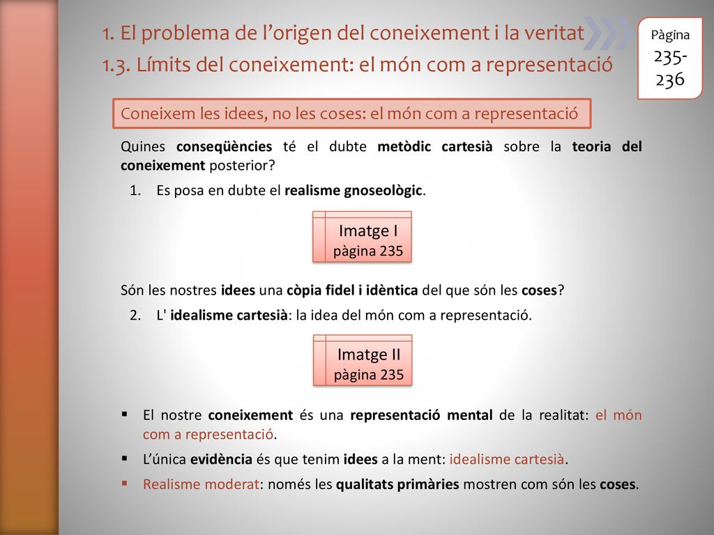 1. El problema de l’origen del coneixement i la veritat