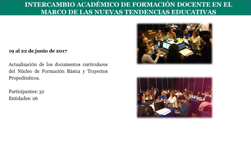INTERCAMBIO ACADÉMICO DE FORMACIÓN DOCENTE EN EL MARCO DE LAS NUEVAS TENDENCIAS EDUCATIVAS