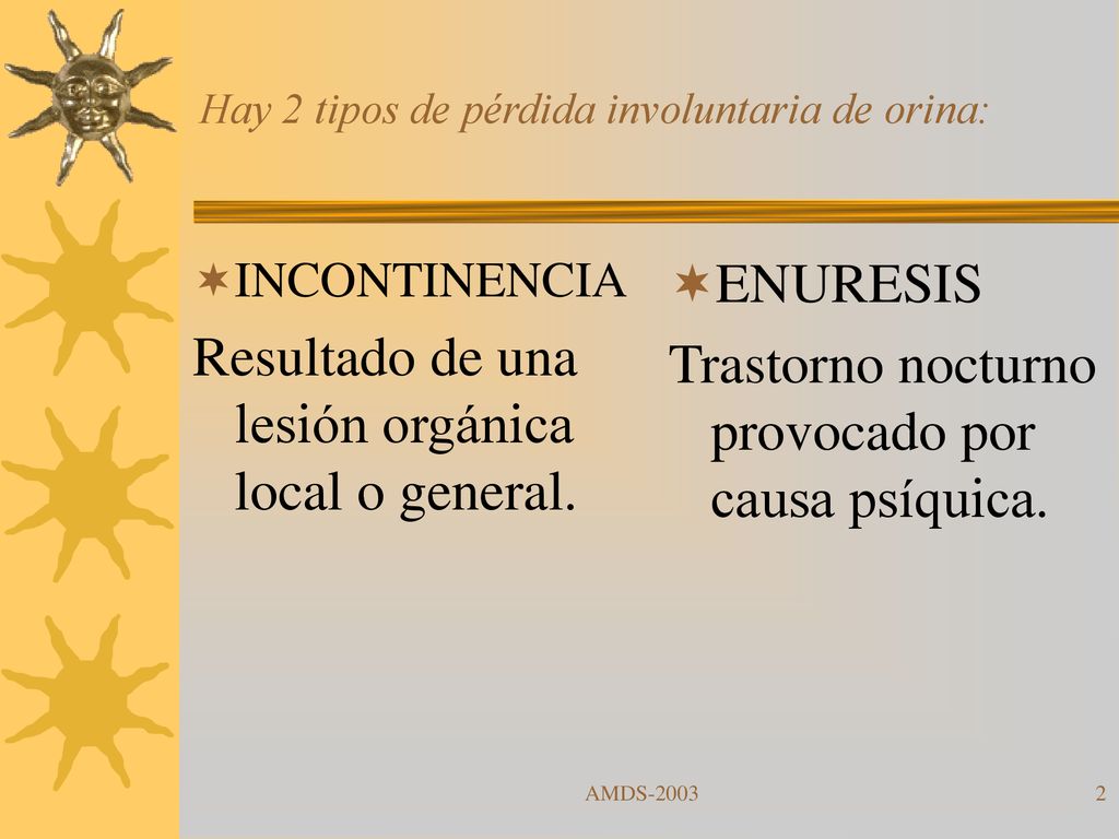 Hay 2 tipos de pérdida involuntaria de orina: