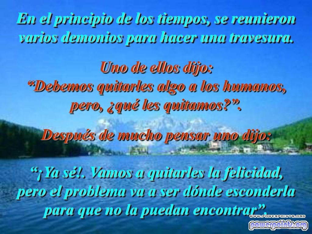 Debemos quitarles algo a los humanos, pero, ¿qué les quitamos .