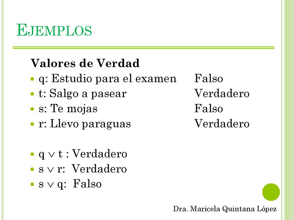 Ejemplos Valores de Verdad q: Estudio para el examen Falso