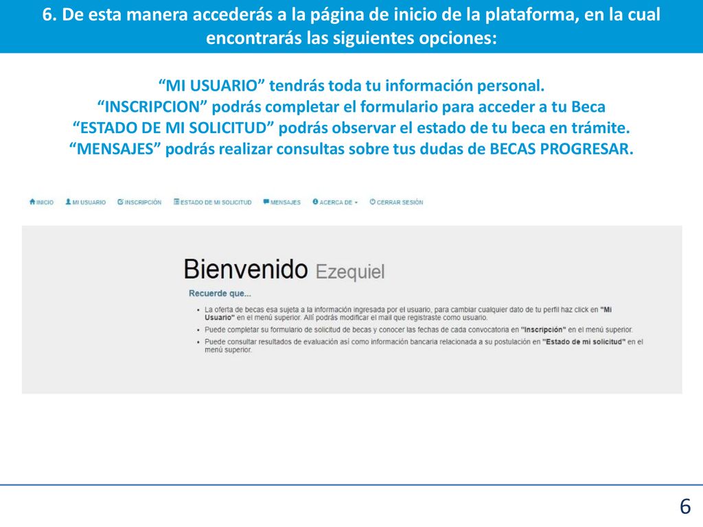 6. De esta manera accederás a la página de inicio de la plataforma, en la cual encontrarás las siguientes opciones: