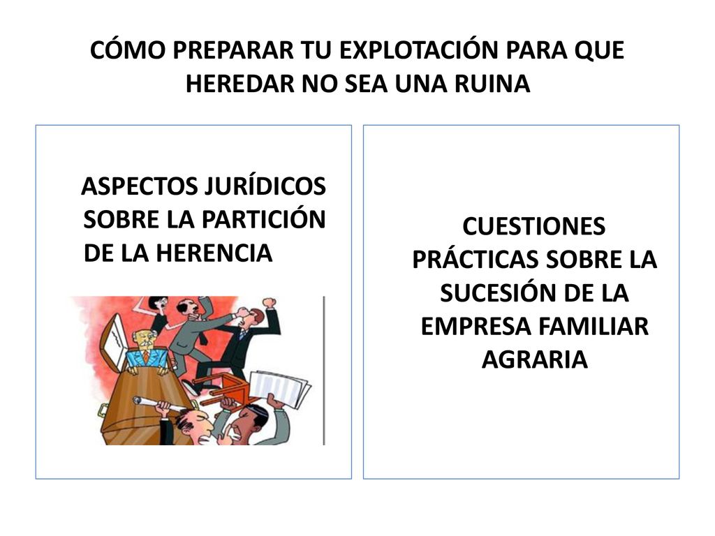 Cómo preparar tu explotación para que heredar no sea una ruina