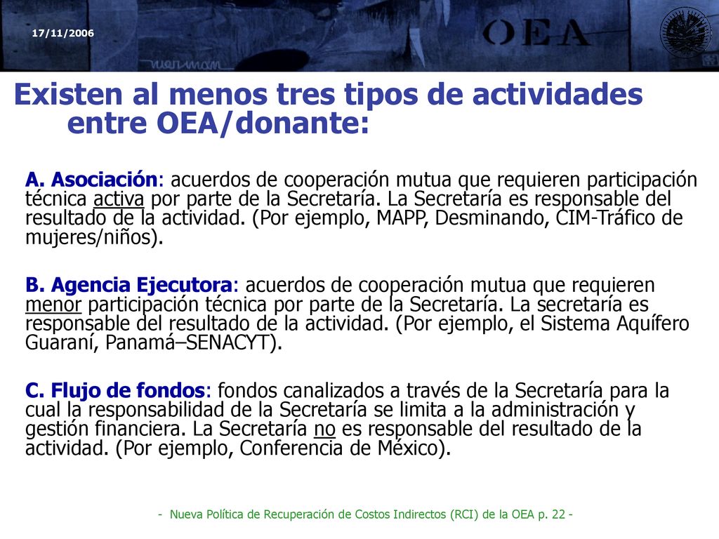 Existen al menos tres tipos de actividades entre OEA/donante: