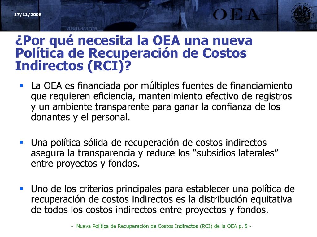 ¿Por qué necesita la OEA una nueva Política de Recuperación de Costos Indirectos (RCI)