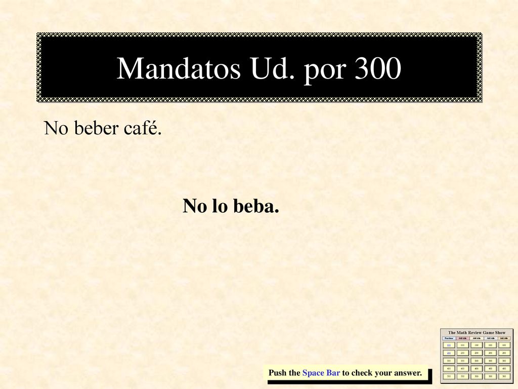 Mandatos Ud. por 300 No beber café. No lo beba.