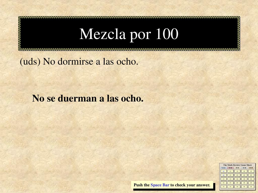 Mezcla por 100 (uds) No dormirse a las ocho. No se duerman a las ocho.