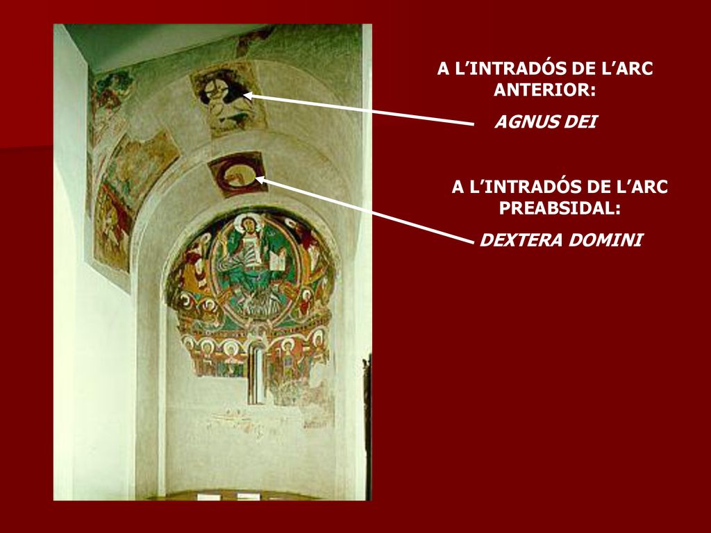 A L’INTRADÓS DE L’ARC ANTERIOR: A L’INTRADÓS DE L’ARC PREABSIDAL: