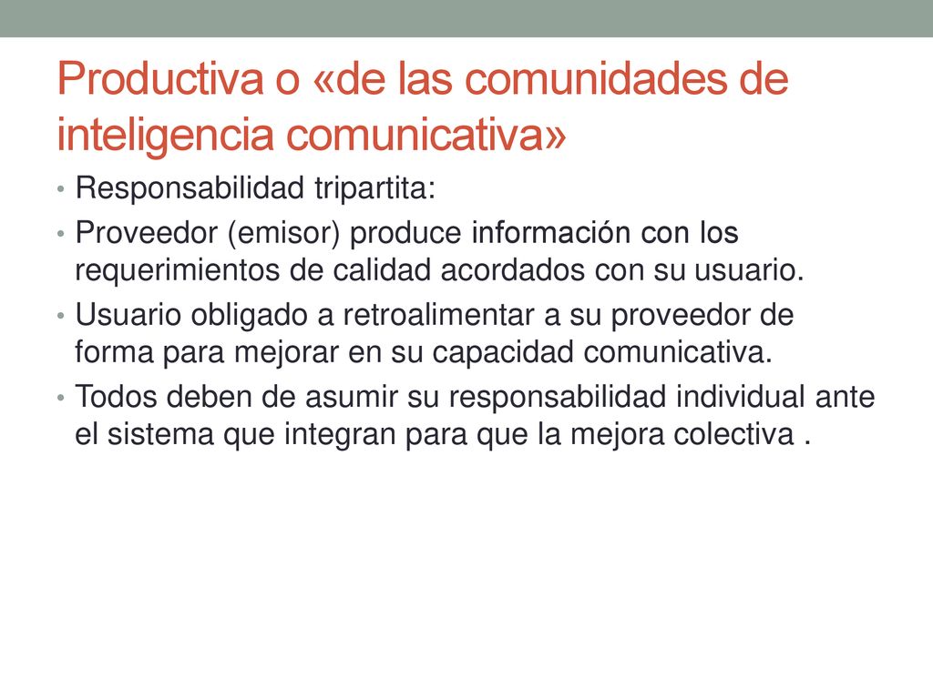 Productiva o «de las comunidades de inteligencia comunicativa»