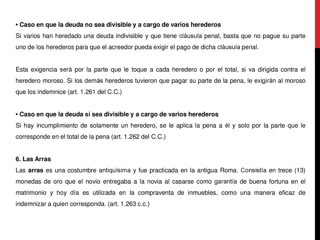 • Caso en que la deuda no sea divisible y a cargo de varios herederos