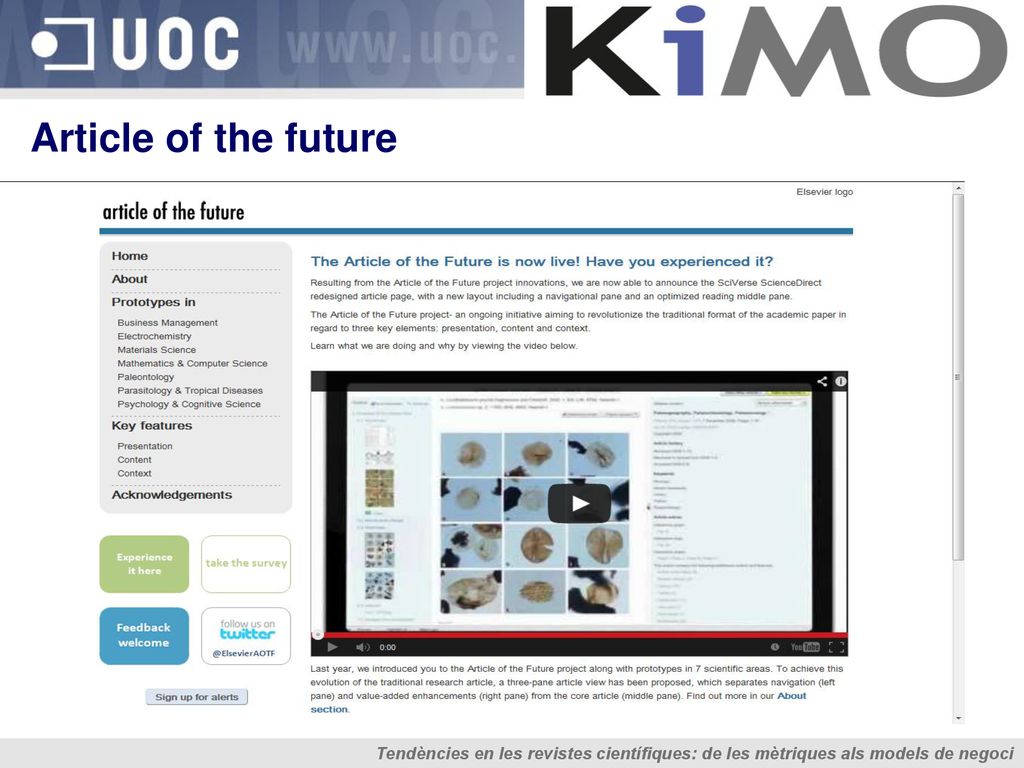 Article of the future Tendències en les revistes científiques: de les mètriques als models de negoci.