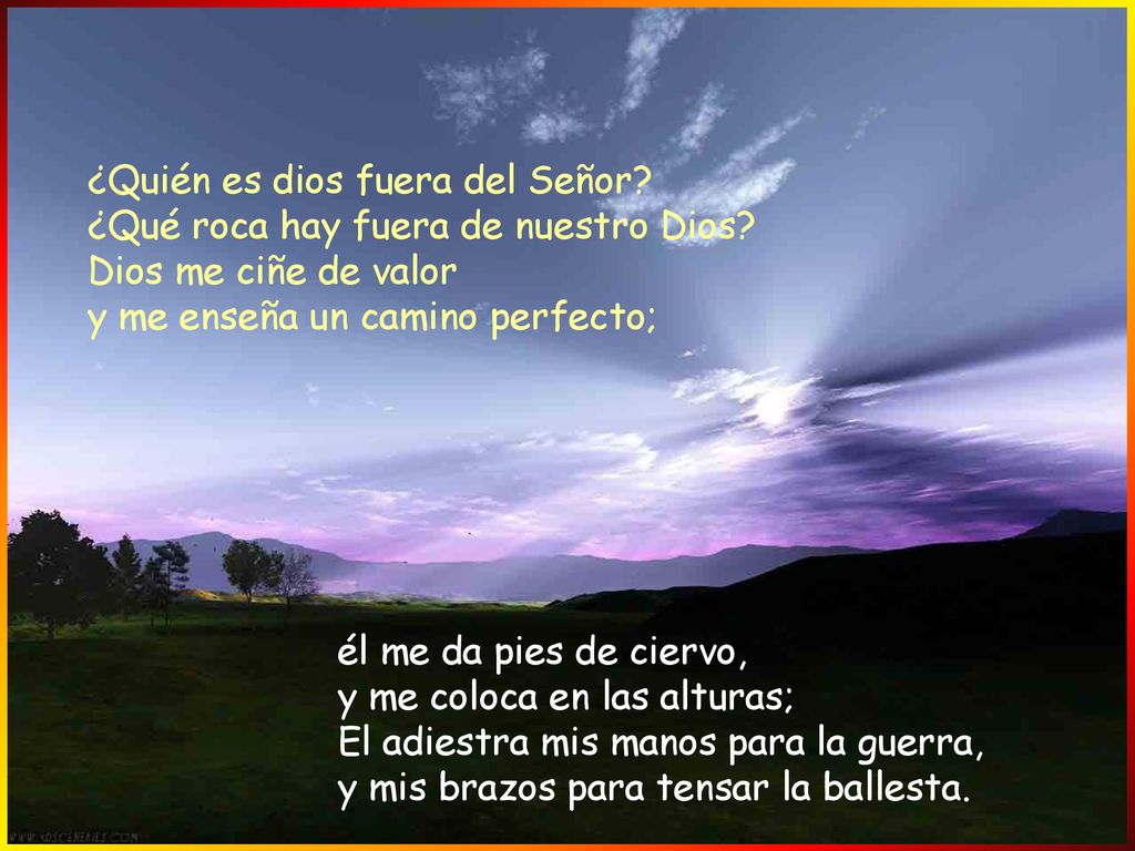 ¿Quién es dios fuera del Señor. ¿Qué roca hay fuera de nuestro Dios